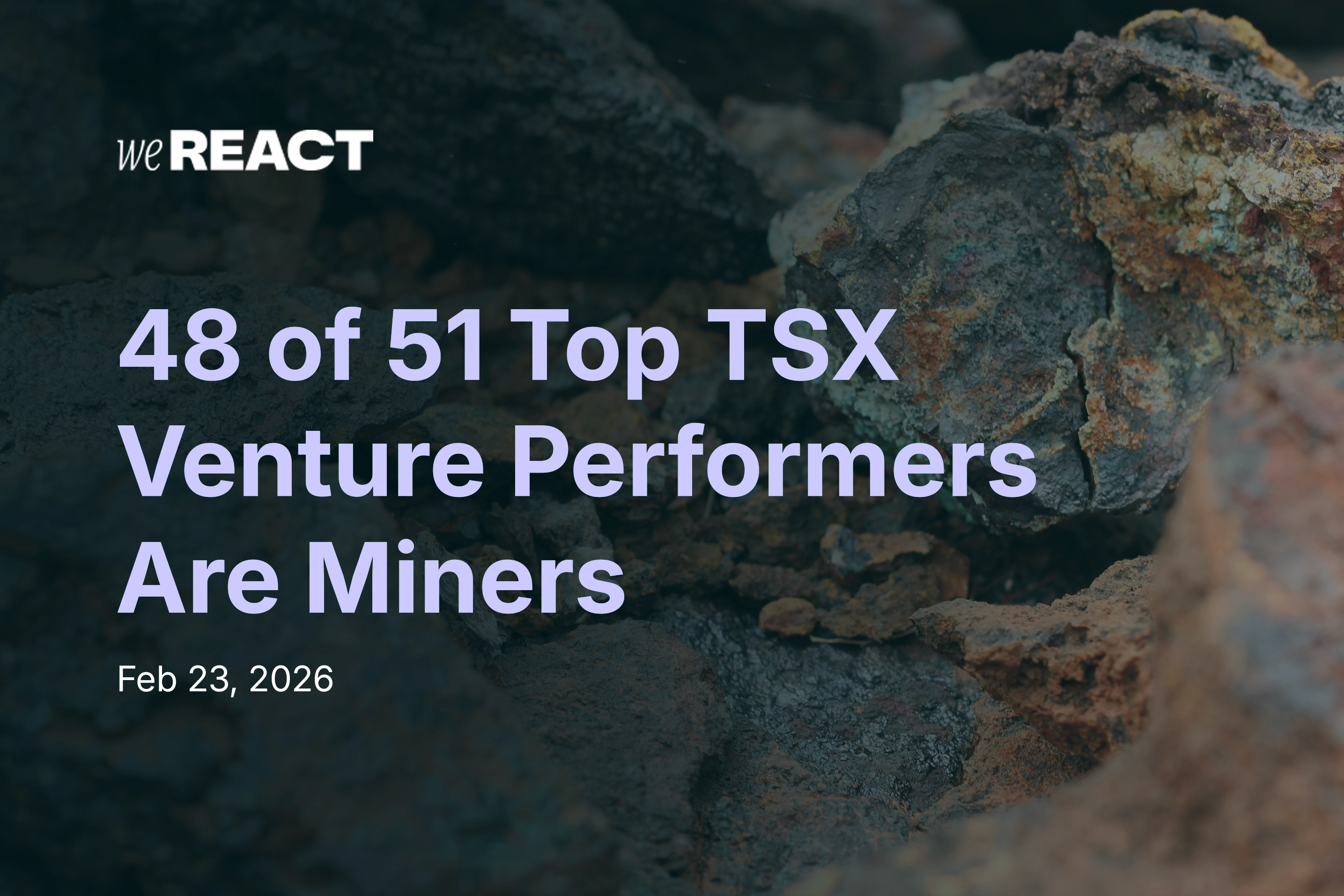 48 Out of 51 Top-Performing TSX Venture Companies Are Miners