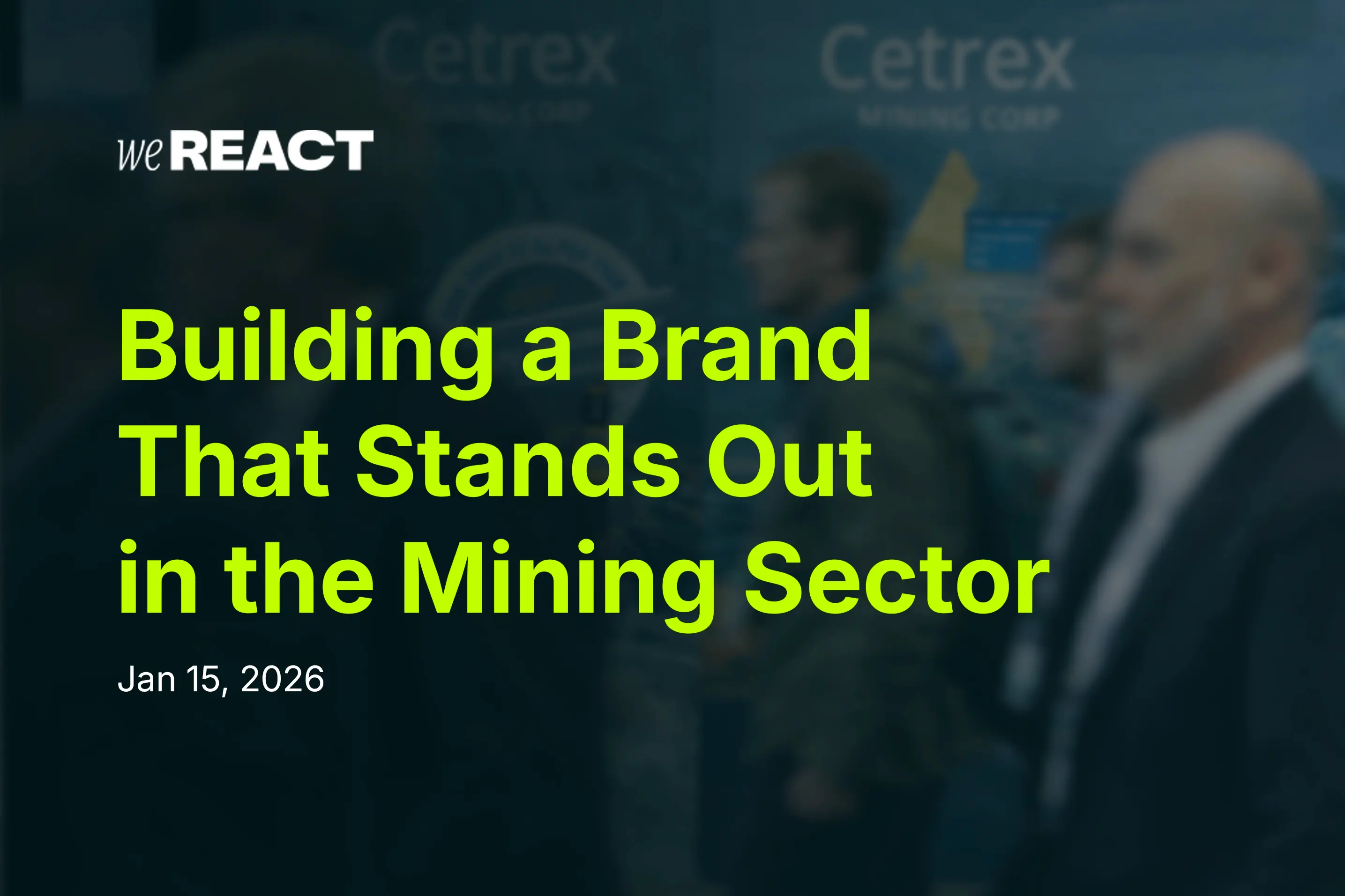 Building a Brand That Stands Out in the Mining Sector